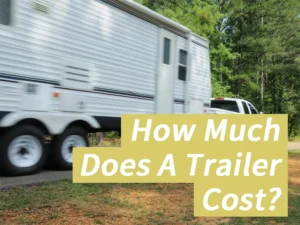 how much does a trailer cost
